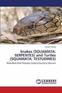 Snakes (SQUAMATA: SERPENTES) and Turtles (SQUAMATA