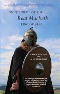 On the Trail of the Real Macbeth