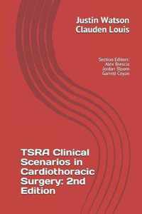 TSRA Clinical Scenarios in Cardiothoracic Surgery