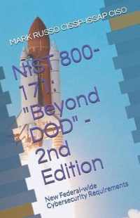 Nist 800-171: Beyond DOD - 2nd Edition