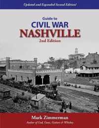 Guide to Civil War Nashville (2nd Edition)