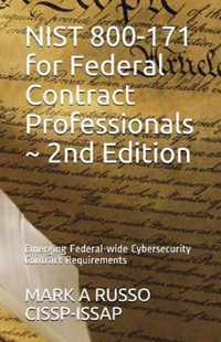 NIST 800-171 for Federal Contract Professionals 2nd Edition
