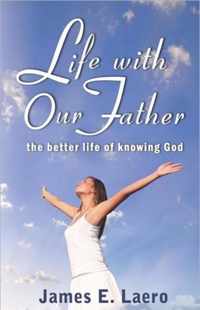 Life with Our Father