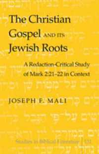 The Christian Gospel and Its Jewish Roots