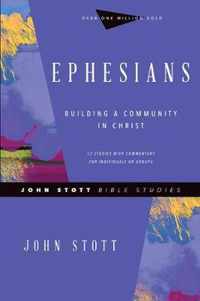 Ephesians Building a Community in Christ John Stott Bible Studies