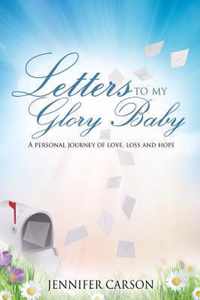 Letters to My Glory Baby