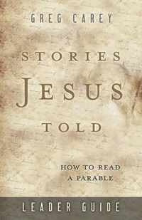 Stories Jesus Told Leader Guide