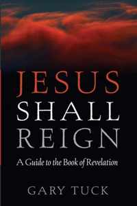 Jesus Shall Reign