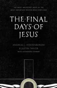 The Final Days of Jesus