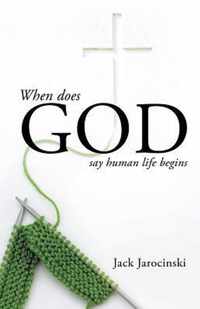 When Does God Say Human Life Begins
