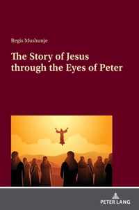 The Story of Jesus through the Eyes of Peter