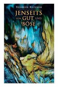 Jenseits von Gut und Boese: Vorspiel einer Philosophie der Zukunft