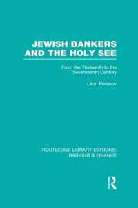 Jewish Bankers and the Holy See (Rle