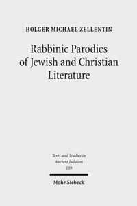 Rabbinic Parodies of Jewish and Christian Literature