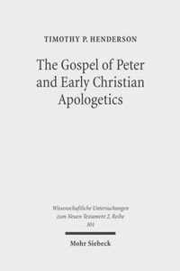 The Gospel of Peter and Early Christian Apologetics