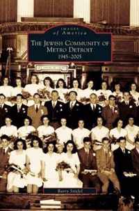 Jewish Community of Metro Detroit 1945-2005