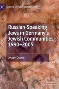 Russian-Speaking Jews in Germany's Jewish Communities, 1990-2005