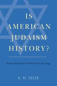 Is American Judaism History?
