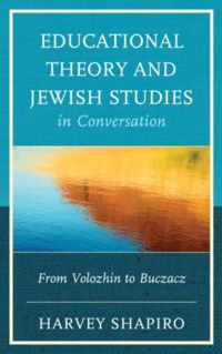 Educational Theory and Jewish Studies in Conversation