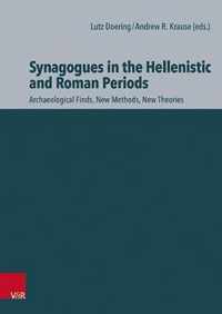 Synagogues in the Hellenistic and Roman Periods