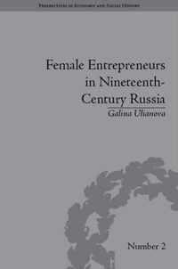 Female Entrepreneurs in Nineteenth-Century Russia