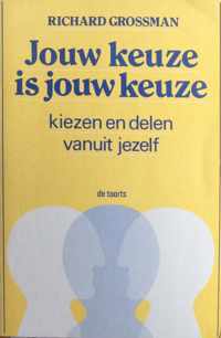 Jouw keuze is jouw keuze