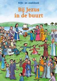 Kijk- en zoekboek - Bij Jezus in de buurt