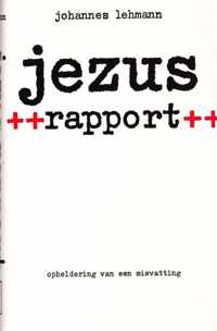 Jezus rapport, opheldering van een misvatting
