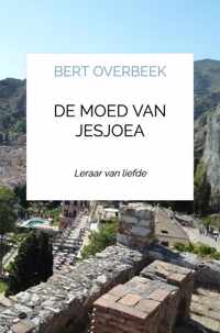 De moed van Jesjoea - Bert Overbeek - Paperback (9789403636023)