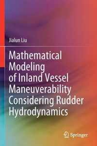 Mathematical Modeling of Inland Vessel Maneuverability Considering Rudder Hydrodynamics