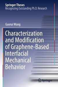 Characterization and Modification of Graphene Based Interfacial Mechanical Behav