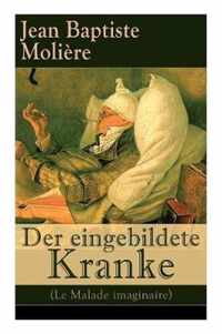 Der eingebildete Kranke (Le Malade imaginaire)