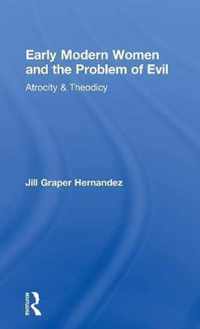 Early Modern Women and the Problem of Evil