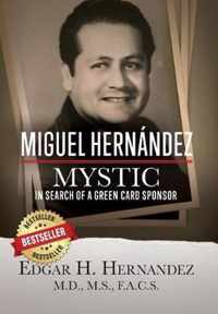 Miguel Hernandez - Mystic