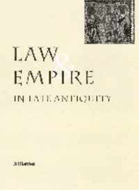 Law and Empire in Late Antiquity