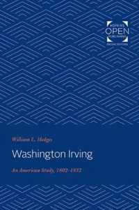 Washington Irving  An American Study, 18021832