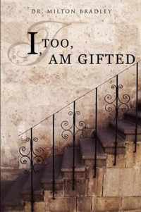 I, Too, Am Gifted