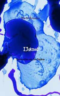 IJskoud - Martin Brouwers - Paperback (9789402129182)