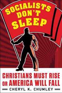 Socialists Don't Sleep