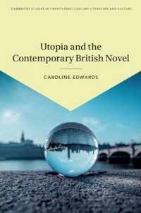 Utopia and the Contemporary British Novel