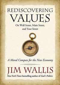 Rediscovering Values: On Wall Street, Main Street, and Your Street