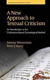 A New Approach to Textual Criticism