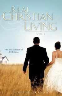 Real Christian Living Vol. 1