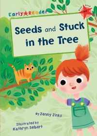 Seeds and Stuck in the Tree