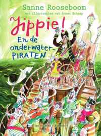 Jippie! En de Onderwaterpiraten - Sanne Rooseboom - Hardcover (9789000369416)