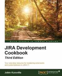 JIRA Development Cookbook - Third Edition