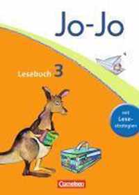 Jo-Jo Lesebuch - Aktuelle allgemeine Ausgabe. 3. Schuljahr - Schülerbuch