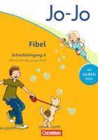 Jo-Jo Fibel - Aktuelle allgemeine Ausgabe. Schreiblehrgang A in Lateinischer Ausgangsschrift