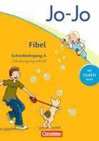 Jo-Jo Fibel - Aktuelle allgemeine Ausgabe. Schreiblehrgang A in Schulausgangsschrift