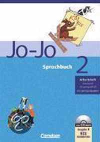 Jo-Jo Sprachbuch 2. Arbeitsheft in Lateinischer Ausgangsschrift mit CD-ROM. Allgemeine Ausgabe. Neubearbeitung. Niedersachsen